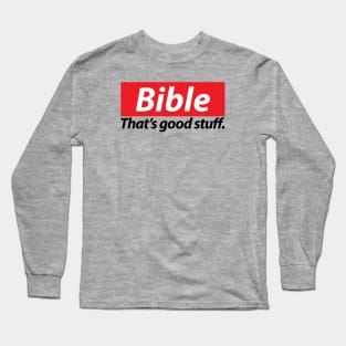 BIBLE - That's good stuff (with FREE DIVINE MERCY NOVENA for your mobile phone) see Description for more info Long Sleeve T-Shirt